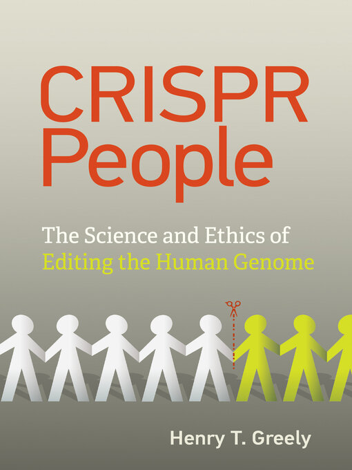 Title details for CRISPR People by Henry T. Greely - Available